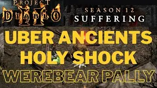 PD2 S12  Holy Shock Werebear Pally Uber Ancients Fast Farmer