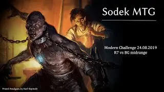 Modern Challenge 24.08.2019 R7 vs BG midrange