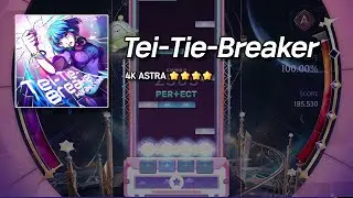 Tei-Tie-Breaker [4K ASTRA 4] 100.00% - KALPA : Cosmic Symphony