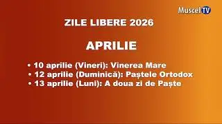 jurnal MUSCEL TV 05 01 2026 ZILE LIBERE &Icirc;N 2026