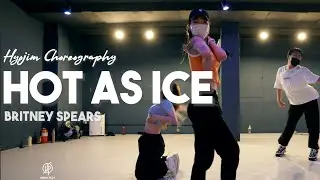 Hot As Ice - Britney Spears / Hyojin Choreography / Urban Play Dance Academy