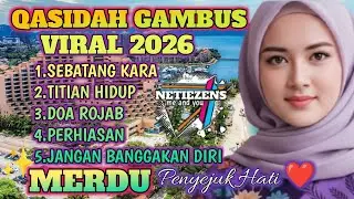 TERBARU 2026‼️BULAN ROJAB QASIDAH GAMBUS TERPOPULER ✨ MERDU PENYEJUK HATI❤️ PALING BANYAK DI CARI 