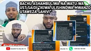 MASHAMBULIZI YAMEANZA WATU WA MAULIDI WAMEMJIA JUU BACHU KWA MAONI MAZITO 