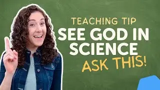Integrating Faith in Science Lessons: Teaching Kids to See God's Design & Sin's Impact