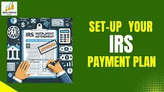 How To Apply For The IRS Installment Agreement || Revise An Existing Payment Plan