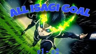 All Isagi Goal In Blue Lock | all season