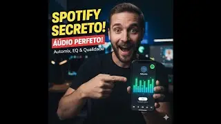 AUTOMIX, EQ e QUALIDADE no SPOTIFY: Sua M&uacute;sica NUNCA Mais Ser&aacute; Igual!