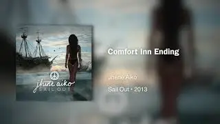 Jhen&eacute; Aiko - Comfort Inn Ending (432Hz)