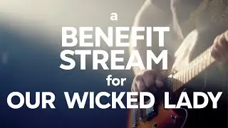 PROMO: Livestream Music Festival to Benefit Our Wicked Lady