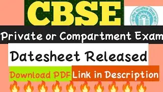 cbse compartment exam datesheet 2021 || Download PDF|| latest news for private or compartment exam||