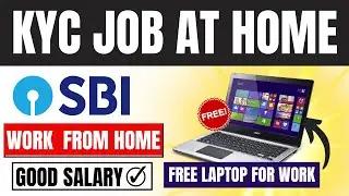 🔴SBI Bank | Work From Home Job 2025 | Online Job at Home | KYC Job at Home 🔥