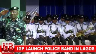 IGP LAUNCH POLICE BAND IN LAGOS, AIMED TO STRENGHTENEN SYNERGY WITH THE PUBLIC
