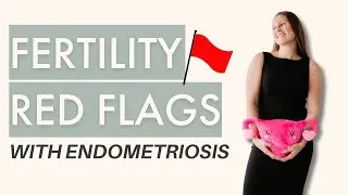 Fertility Red Flags Your Doctor Might Have Missed | Endometriosis & TTC
