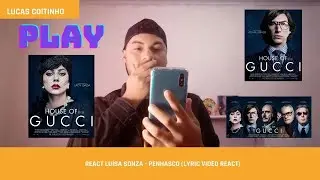 Reagindo ao trailer de Casa Gucci (House of Gucci React)| Lucas Coitinho