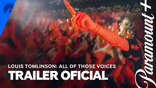 Trailer Oficial | Louis Tomlinson: All Of Those Voices | Paramount Plus