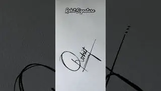Rohit Name Signature Style Latest || How to Sign Rohit Name || Rohit Signature || #rohit_sign #short