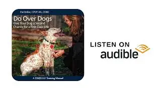Listen on Audible  -- Do Over Dogs --  New Audiobook from Dogwise
