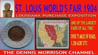 1904 ST. LOUISWORLDS FAIR / LOUISIANA PURCHASE EXPOSITION - A LITTLE FUN HISTORY