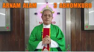 ARNAM ALAM | 3 ABOMKURU | NINGKAN ARJON ABOTOR ANGBONG | KR JOHN TIMUNG