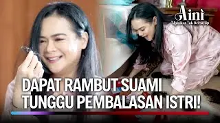 Waktunya Balas Dendam Kepada Suami! | Aini Malaikat Tak Bersayap Ep 213 (2/5)