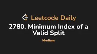 2780. Minimum Index of a Valid Split | Leetcode Daily - Python