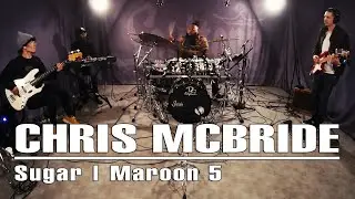 Chris McBride | Maroon 5 - Sugar