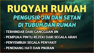 AYAT RUQYAH - RUQYAH RUMAH DAN DIRI SENDIRI PENGUSIR JIN DAN SETAN | Ala Aqel