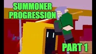 Summoner Progression Part 1 | Voxlblade
