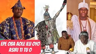 EPE ỌBA AOLẸ ILU OYO. ÀṢÍRÍ TÍ TU O