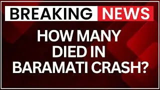 Shock In Baramati As Plane Carrying Ajit Pawar Crashes, Six Confirmed Dead