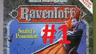 [RUS] Ravenloft: Strahd's Possession E01 - Начало