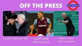 Off The Press: Another Takeover? I Coufal Upset With Contract I Moyes Praises New Youngsters