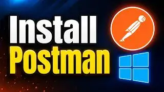 How to Install Postman on Windows (Step-by-Step)
