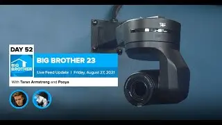 Big Brother 23 Day 52 Live Feed Update | Aug 27, 2021