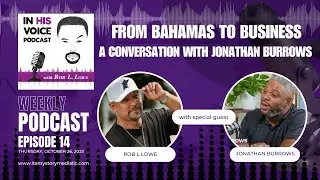 IHV Podcast S1E14: From Bahamas to Business:  A Conversation With Jonathan Burrow About Culture