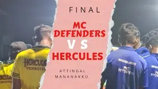 MC defenders vellarada vs HERCULES vembayam |ആറ്റിങ്ങൽ മണനാക്ക് ഫൈനൽ|