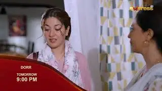 Dorr Episode 11 | Promo | Tomorrow at 9:00 PM  | Haroon Shahid & Areej Mohyudin | Express TV