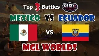 Mexico vs Ecuador Clash Royale | Top 3 Battles MGL Worlds  🍁🍁🍁 Mexico OP 🔥🔥🔥 CR Worlds 2