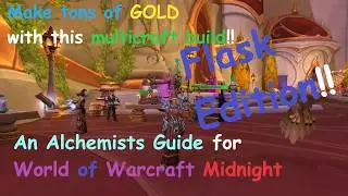 How I make tons of GOLD with multicrafting! An Alchemy Guide! Flask Edition!