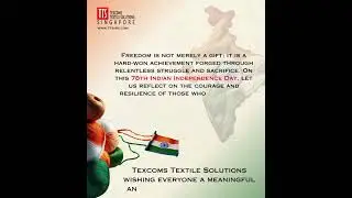 Texcoms Textile Solutions_Independence Day_15th August 2024