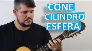 CONE, CILINDRO E ESFERA (Paródia)