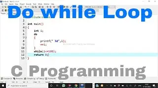 C Language Tutorial :- 7 Do while loop || Example of do-while loop #CProgramming