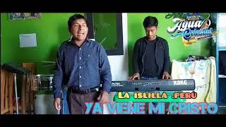 ya viene mi CRISTO...vol.9..agua celestial la islilla paita.perù.contactos.900237906