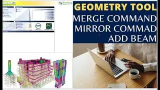 Geometry Tools in staad | Site Scope Design | New Video 2023