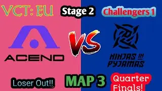 ACEND vs NINJAS IN PYJAMAS   MAP 3  SEMIFINAL VCT CHALLENGERS