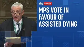 Assisted Dying Bill: Watch the moment MPs voted in favour of the bill