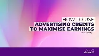 How to use advertising credits to maximise earnings | AdultWork Academy 🎓