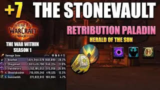 +7 The Stonevault | Retribution Paladin POV | 915,9K DPS OVERALL | The War Within Season 1