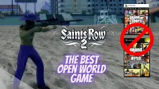Why Saints Row 2 can be the BEST open world game .. BETTER than the GTA franchise!