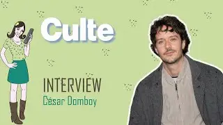 CULTE : Interview C&eacute;sar Domboy !